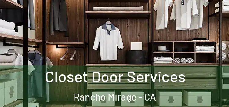 Closet Door Services Rancho Mirage - CA