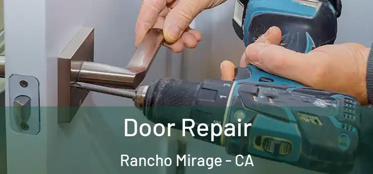 Door Repair Rancho Mirage - CA