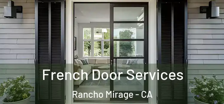 French Door Services Rancho Mirage - CA