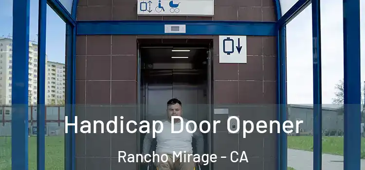 Handicap Door Opener Rancho Mirage - CA