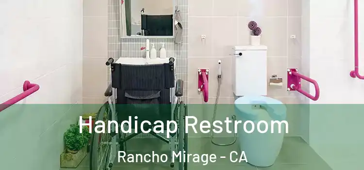 Handicap Restroom Rancho Mirage - CA