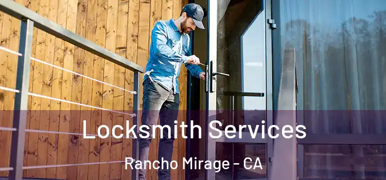 Locksmith Services Rancho Mirage - CA