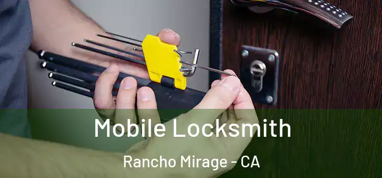 Mobile Locksmith Rancho Mirage - CA