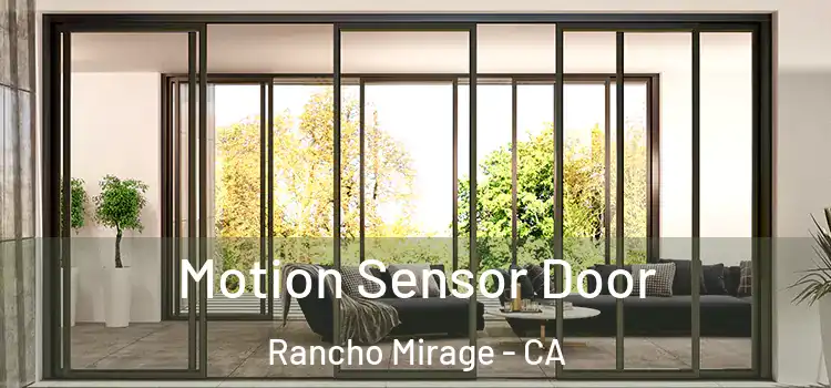 Motion Sensor Door Rancho Mirage - CA