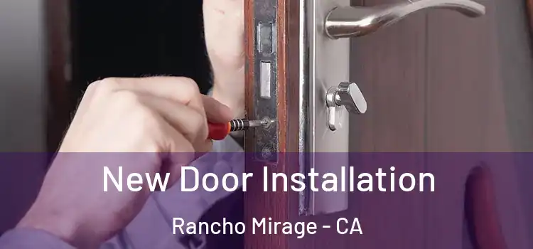 New Door Installation Rancho Mirage - CA