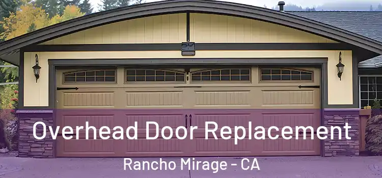  Overhead Door Replacement Rancho Mirage - CA