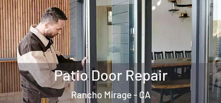 Patio Door Repair Rancho Mirage - CA