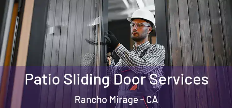 Patio Sliding Door Services Rancho Mirage - CA