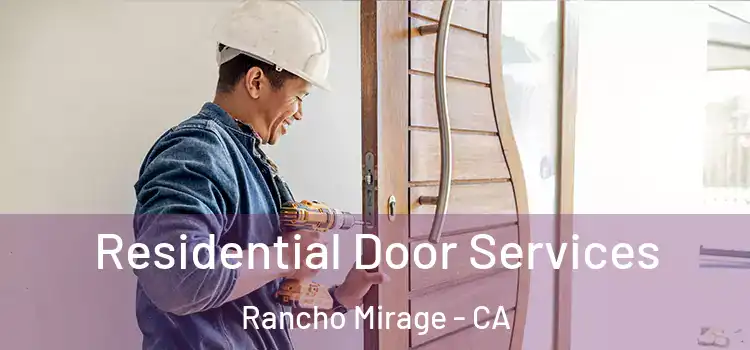 Residential Door Services Rancho Mirage - CA