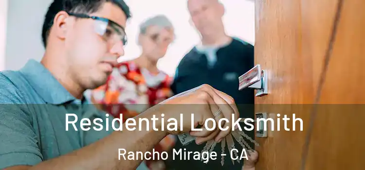 Residential Locksmith Rancho Mirage - CA