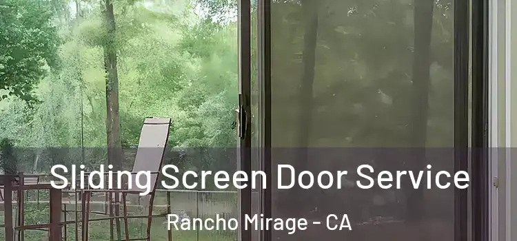 Sliding Screen Door Service Rancho Mirage - CA