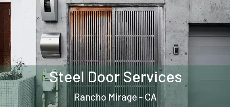 Steel Door Services Rancho Mirage - CA